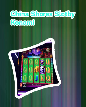 China shores free slots