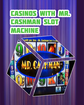 Mr cashman slots