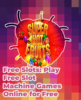 Super hot fruits free slot