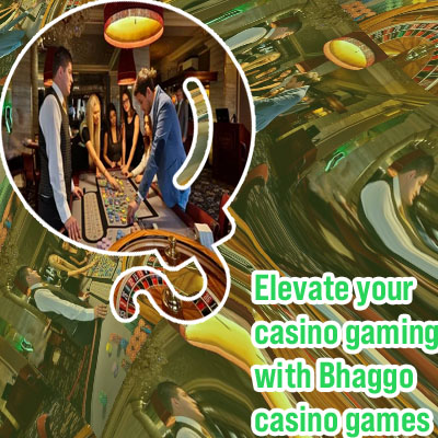 Bhaggo casino